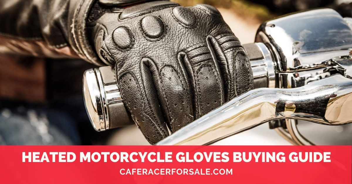 Heated Motorcycle Gloves Buying Guide