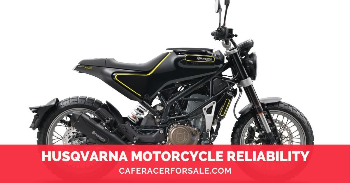 Everything You Need to Know About Determining the Husqvarna Motorcycle Reliability