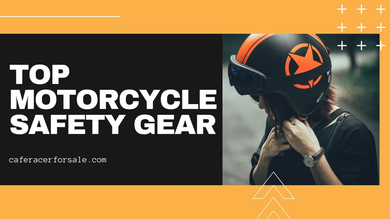 Top Motorcycle Safety Gear
